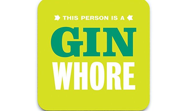 THIS PERSON IS A GIN WHORE COASTER