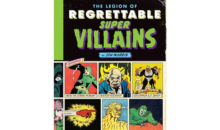 LEAGUE OF REGRETTABLE SUPERVILLAINS